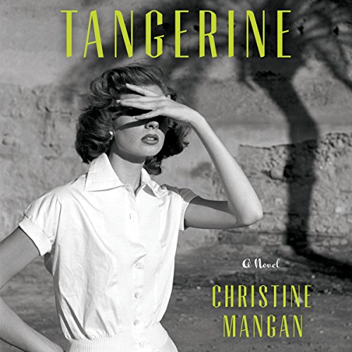 Christine Mangan - Tangerine Audiobook