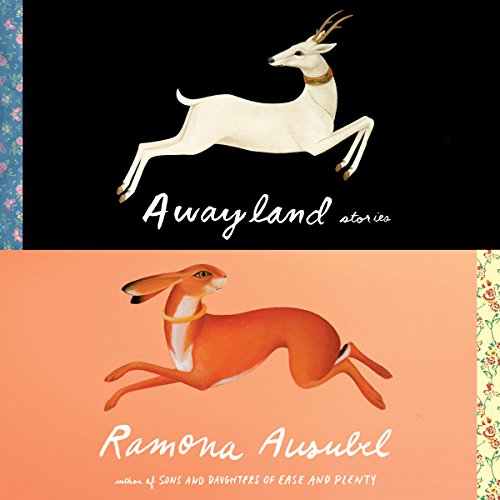 Ramona Ausubel - Awayland Audiobook