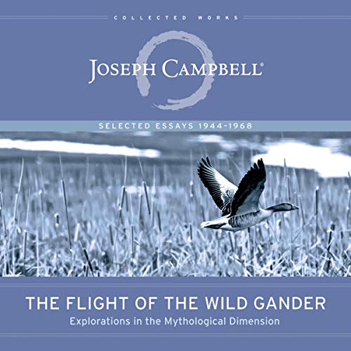 Joseph Campbell - Flight of the Wild Gander Audiobook