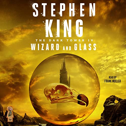 Wizard And Glass - The Dark Tower 4 Audiobook