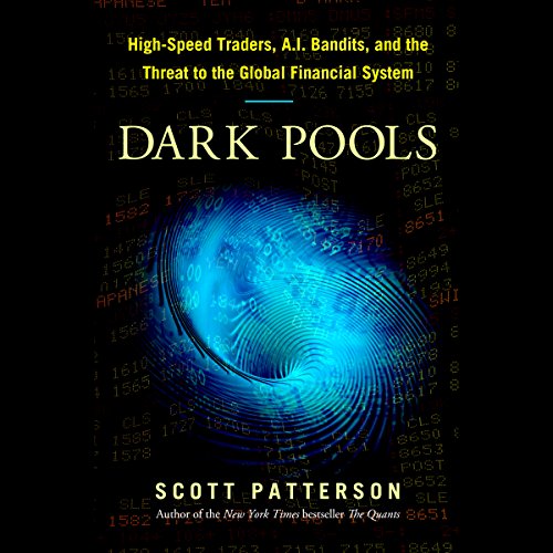 Dark Pools Audiobook - Scott Patterson