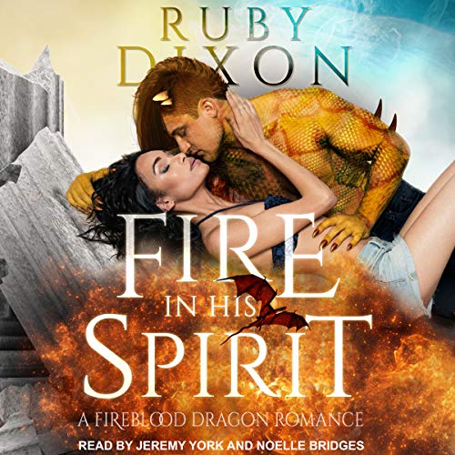Ruby Dixon - Fire In His Spirit Audiobook