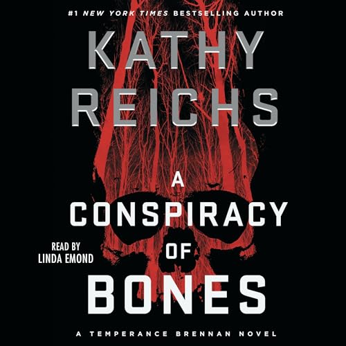 Kathy Reichs - A Conspiracy of Bones Audiobook