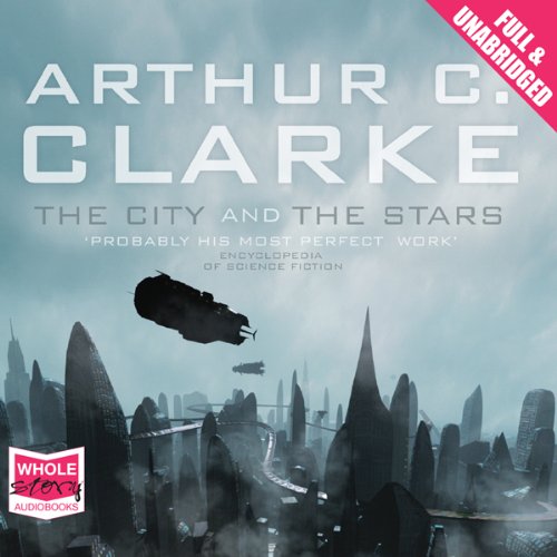 The City And the Stars Audiobook - Arthur C. Clarke
