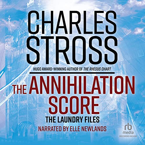 Charles Stross - The Annihilation Score Audiobook