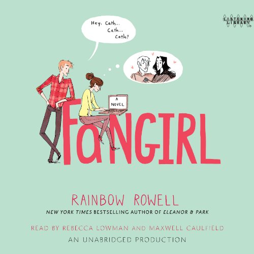Rainbow Rowell - Fangirl Audiobook