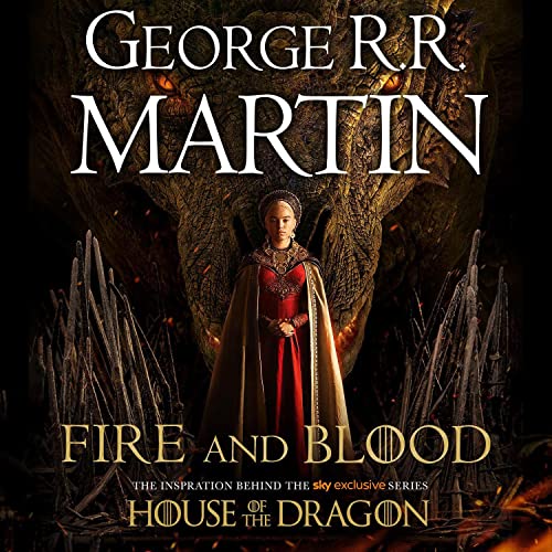 George R. R. Martin - Fire &Amp; Blood Audiobook