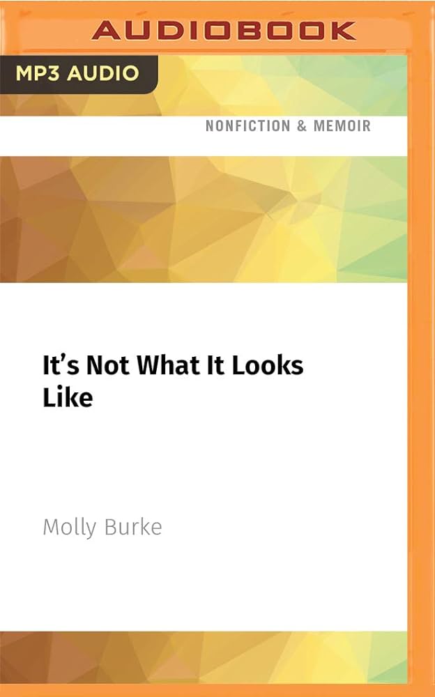 Molly Burke - It'S Not What It Looks Like Audiobook