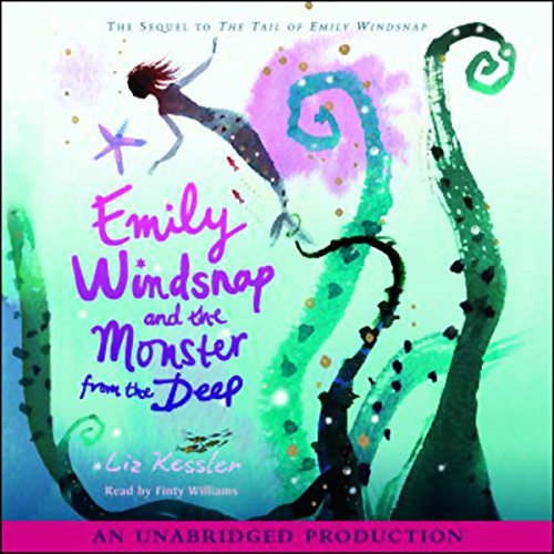 Liz Kessler - Emily Windsnap And the Monster from the Deep Audiobook