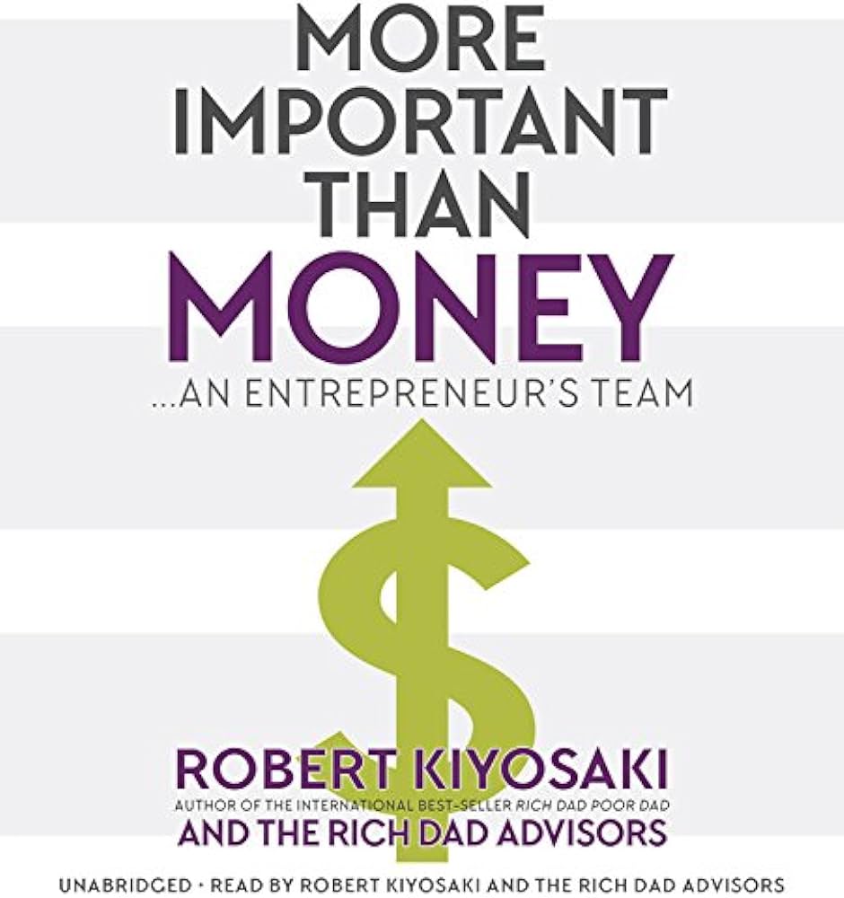 Robert Kiyosaki - More Important Than Money Audiobook