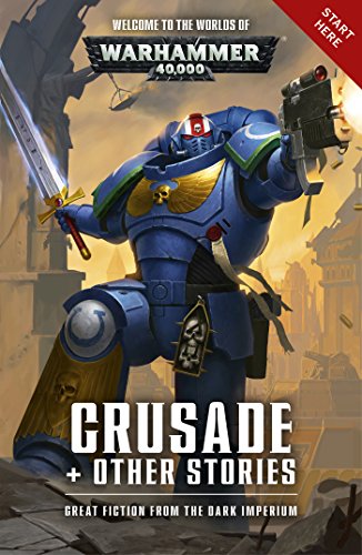 Warhammer 40K - Crusade &Amp; Other Stories Audiobook