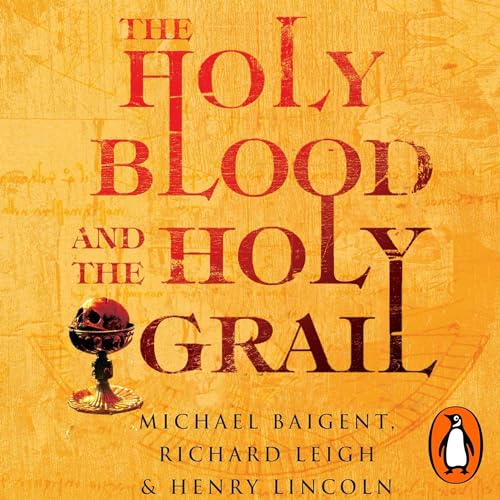 Michael Baigent - Holy Blood, Holy Grail Audiobook