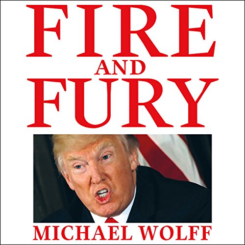Michael Wolff - Fire And Fury Audiobook