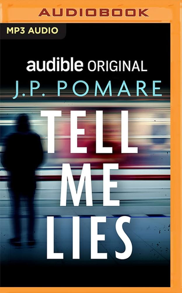 J. P. Pomare - Tell Me Lies Audiobook