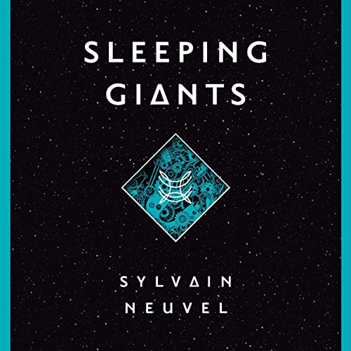 Sylvain Neuvel - Sleeping Giants Audiobook