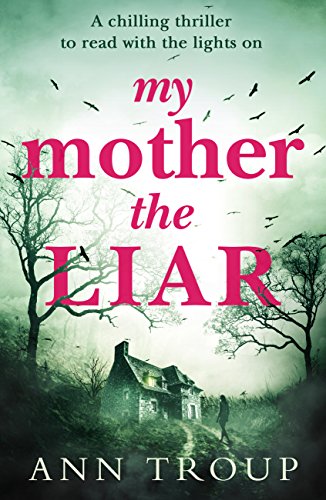 Ann Troup - My Mother, The Liar Audiobook