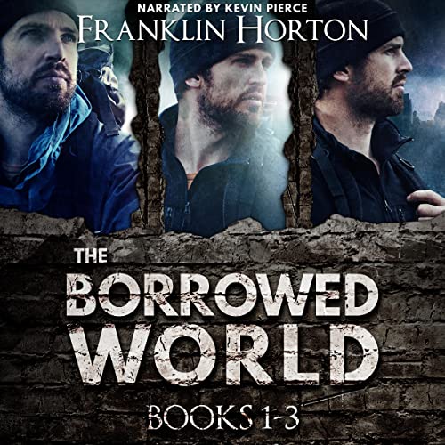 Franklin Horton - The Borrowed World Audiobook