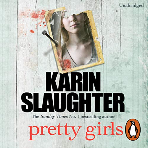 Karin Slaughter - Pretty Girls Audiobook