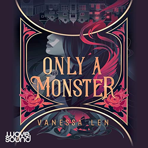 Vanessa Len - Only a Monster Audiobook
