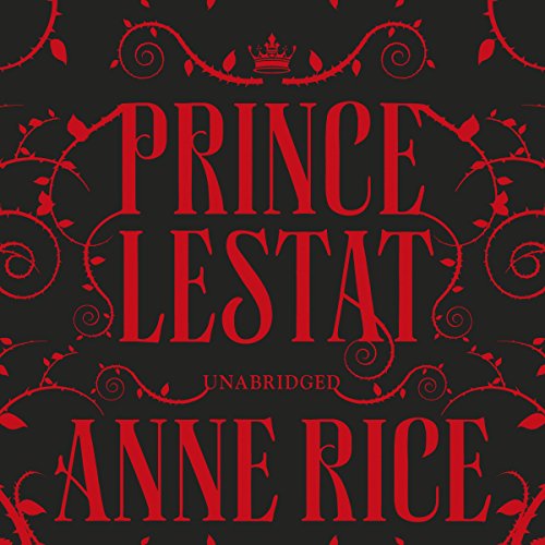 Anne Rice - Prince Lestat Audiobook