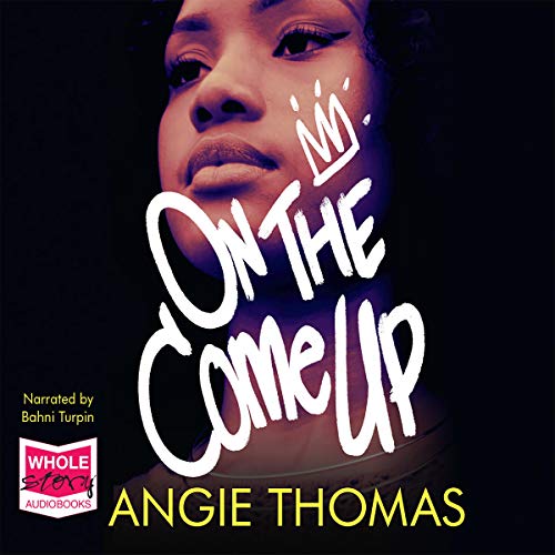 Angie Thomas - On The Come Up Audiobook