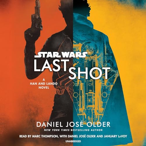 Daniel José Older - Last Shot (Star Wars) Audiobook