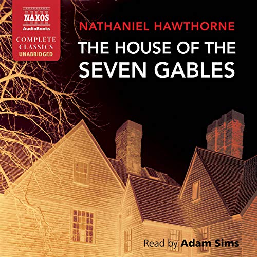 Nathaniel Hawthorne - The House of the Seven Gables Audiobook