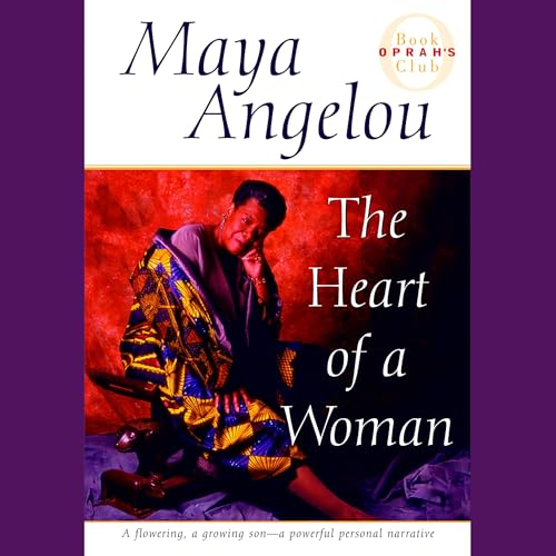 Maya Angelou - The Heart of a Woman Audiobook