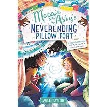 Will Taylor - Maggie &Amp; Abby'S Neverending Pillow Fort Audiobook