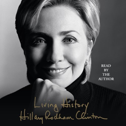 Hillary Rodham Clinton - Living History Audiobook