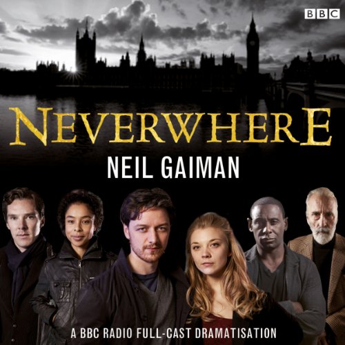 Neil Gaiman - Neverwhere Audiobook: Immerse in Fantasy