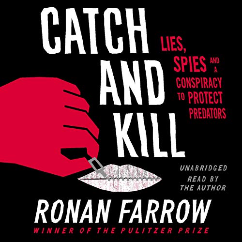 Ronan Farrow - Catch And Kill Audiobook