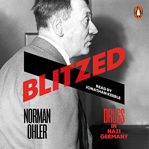 Norman Ohler - Blitzed Audiobook