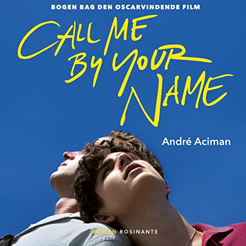 André Aciman - Call Me by Your Name Audiobook