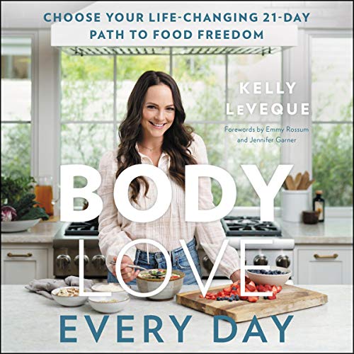 Kelly Leveque - Body Love Audiobook