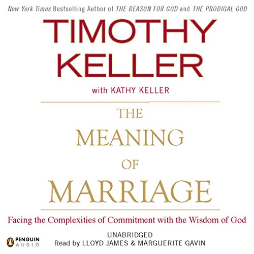 Timothy Keller - The Meaning of Marriage Audiobook