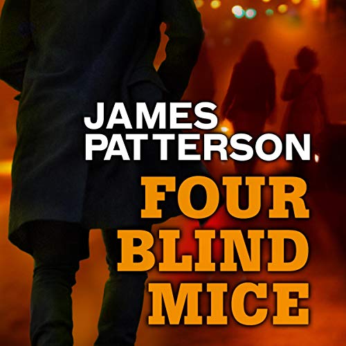 James Patterson - Four Blind Mice Audiobook