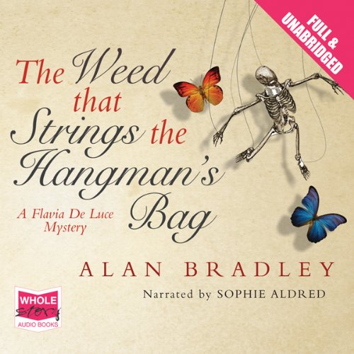 Alan Bradley - The Weed That Strings the Hangman'S Bag Audiobook