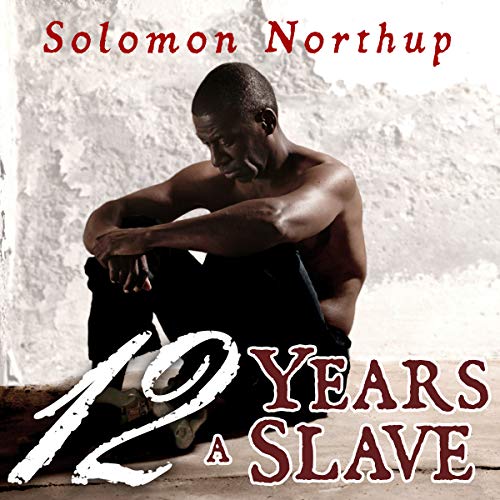Solomon Northup - 12 Years a Slave Audiobook