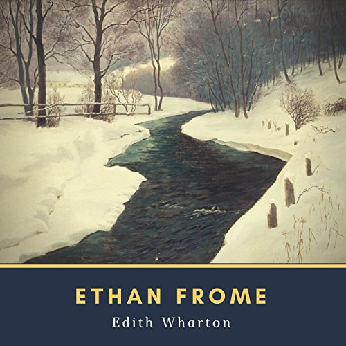 Edith Wharton - Ethan Frome Audiobook