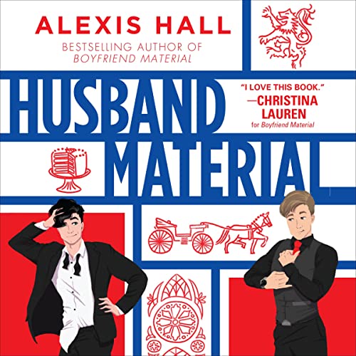 Alexis Hall - Boyfriend Material Audiobook