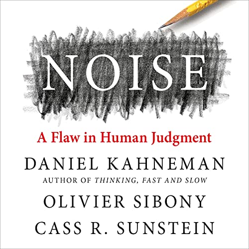 Daniel Kahneman - Noise Audiobook