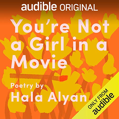 Hala Alyan - You’Re Not a Girl in a Movie Audiobook