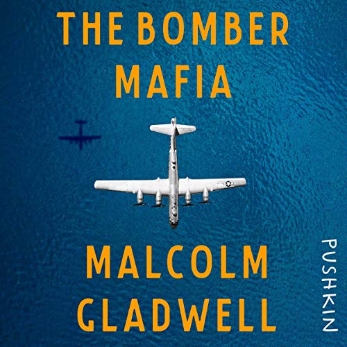 Malcolm Gladwell - The Bomber Mafia Audiobook