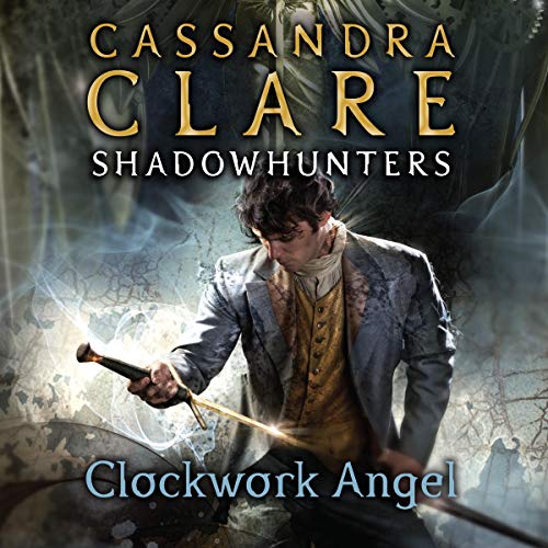 Cassandra Clare - Clockwork Angel Audiobook
