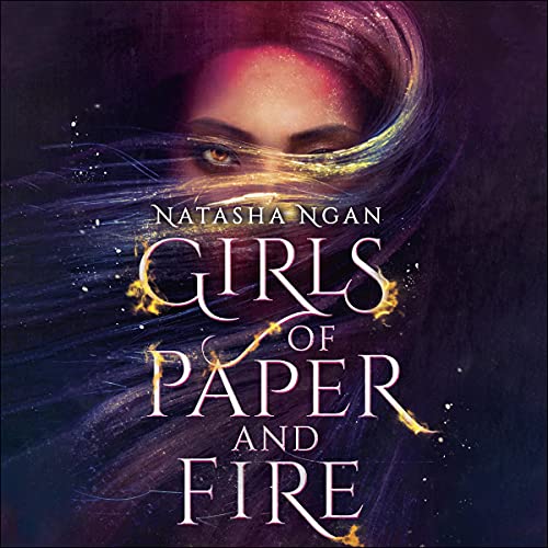 Natasha Ngan - Girls of Paper And Fire Audiobook
