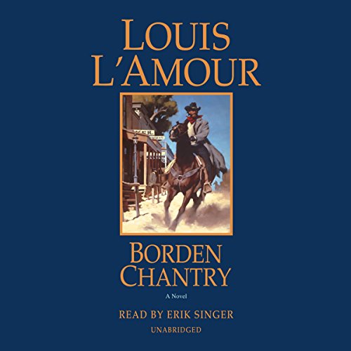 Louis L'Amour - Borden Chantry Audiobook