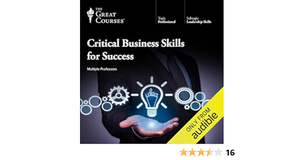 The Great Courses - Critical Business Skills for Success Audiobook