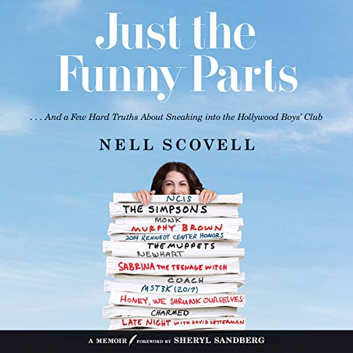 Nell Scovell - Just the Funny Parts Audiobook