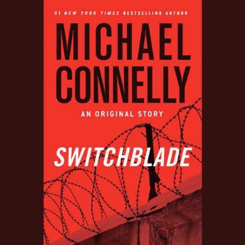 Switchblade Audiboook - Michael Connelly